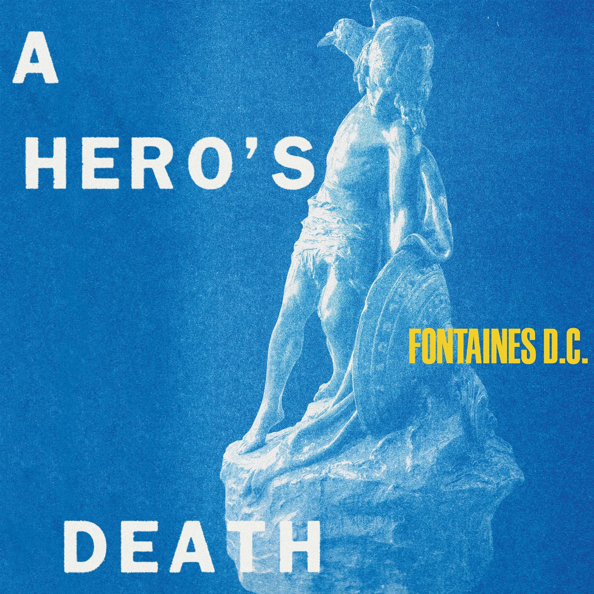 Fontaines D.C. - Heros Death
