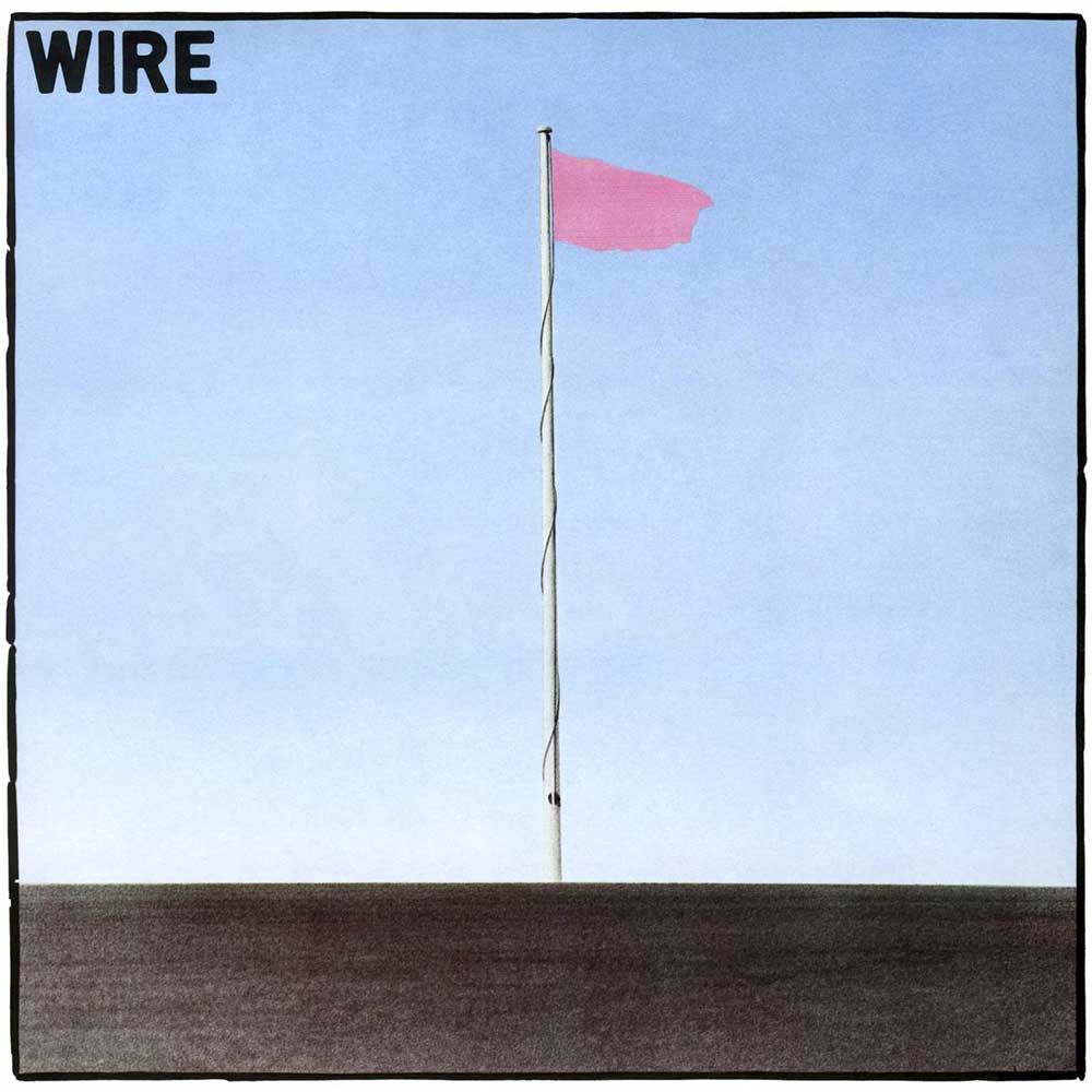 Wire - Pink Flag