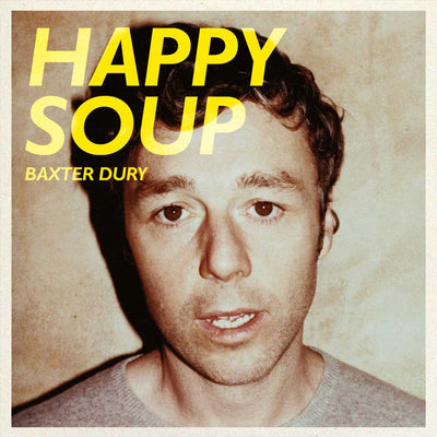 Baxter Dury - Happy Soup (Vinyl LP) Album cover with a portrait of a person and 'Happy Soup' text, featuring the artist Baxter Dury.