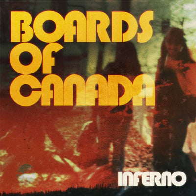 Boards Of Canada - Inferno (Vinyl 2LP) Album cover for Boards of Canada's 'Inferno', featuring large yellow block text reading 'BOARDS OF CANADA' over a fiery orange and red scene with silhouetted figures, and the album title 'INFERNO' in white at the bottom right.