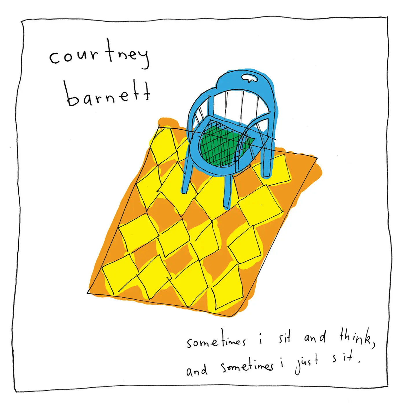 Courtney Barnett - Sometimes I Sit And Think, And Sometimes I Just Sit