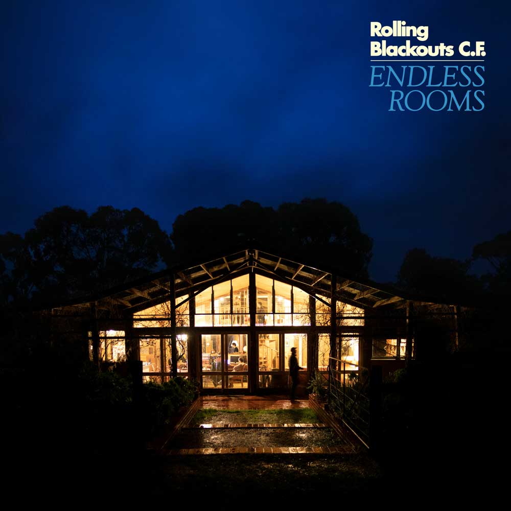 Rolling Blackouts Coastal Fever - Endless Rooms